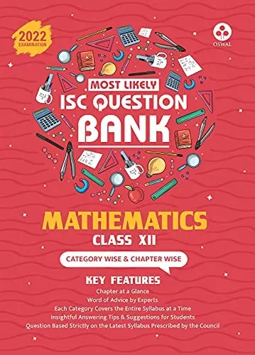 ISC Most Likely Question Bank Mathematics Class 12 (2022 Exam) - Categorywise & Chapterwise Topics with Latest Reduced Syllabus, Answering Tips & Mind Maps