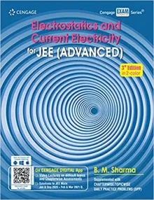 Electrostatics and Current Electricity for JEE (Advanced)