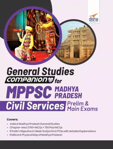 General Studies Companion for MPPSC Madhya Pradesh Civil Services Prelim and Main Exams