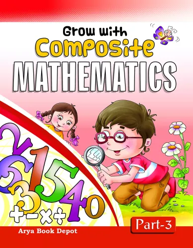 ABD's Grow with Composite Mathematics for Class 3