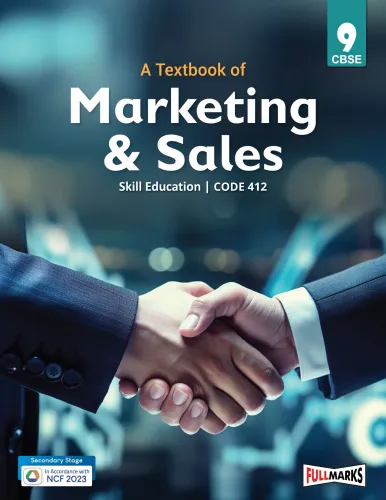 Full Marks Marketing & Sales Skill Education Textbook for Class 9 | Subject Code 412