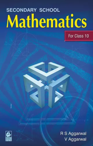 Secondary School Mathematics for Class 10 - CBSE