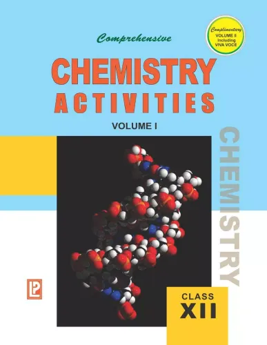 Comprehensive Chemistry Activities Class 12 - Vol.1