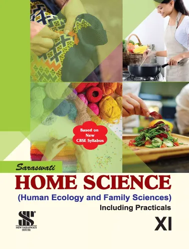 Home Science Cbse Class 11: Educational Book 