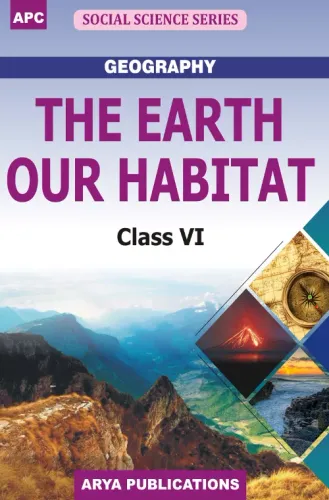 The Earth Our Habitat, Class 6