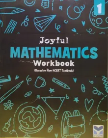 Jouful Mathematics Workbook for Class 1 (Based on New NCERT Textbook)