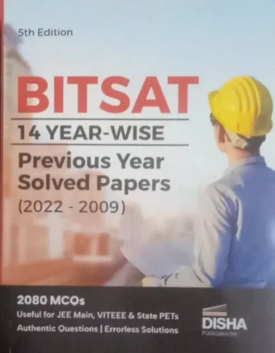 BITSAT 14 YEAR - WISE Previous Year Solved Papers ( 2022-2009)
