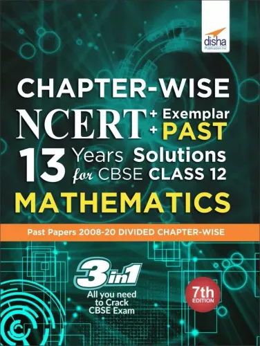 Chapter-wise NCERT + Exemplar + PAST 13 Years Solutions for CBSE Class 12 Mathematics 7th Edition