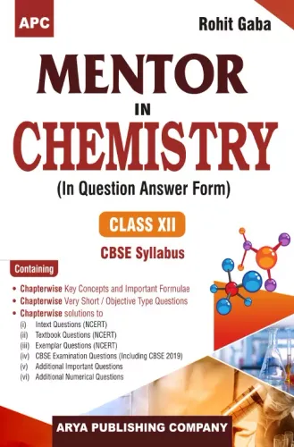 APC Mentor in Chemistry (In Question-Answer Form)-XII