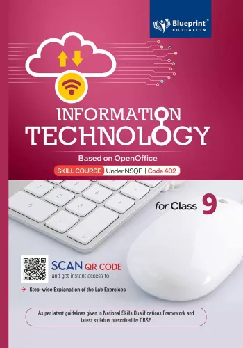Information Technology Based on OpenOffice (Under NSQF Code-402) for Class 9