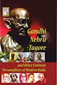 Gandhi, Nehru, Tagore & Other Eminent Personalities