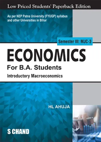 Economic For B.A. Students Semester III: MJC-3 | Introductory Macroeconomics - NEP 2020 Bihar Universities (9789358703009) - H L Ahuja
