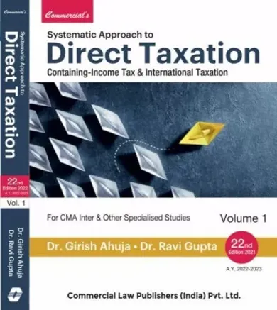 Systematic Approach to Direct Taxation (with MCQs) (Set of 2 Vols.)