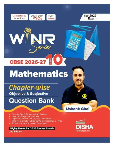 Disha WINR Series CBSE 2026-27 Class 10 Mathematics Chapter-wise Objective & Subjective Question Bank 2nd Edn | One-shot solution for 2027 Exam | NCERT, Exemplar, SQP, Competency & PYQs | Fully Solved