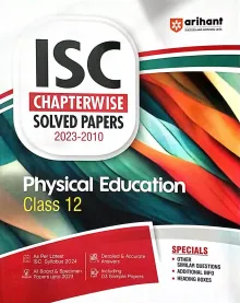 ISC Chapter wise Solved Papers Physical Education-12