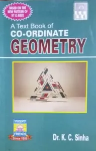 A Text Book of Co-Ordinate Geometry (Based on The New Pattern ff IIT & AIEEE)