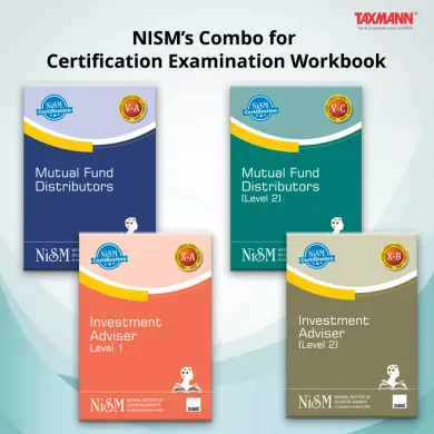 NISM’s Combo for Certification Examination Workbook – Mutual Fund Distributors (V-A), Mutual Fund Distributors – Level 2 (V-C), Investment Advisor – Level 1 (X-A) & Investment Adviser – Level 2 (X-B) | Set of 4 Books