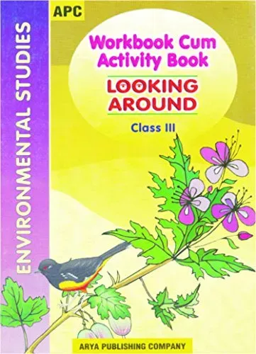 Workbook-cum-Activity Book Looking Around- 3 (based on NCERT textbooks)