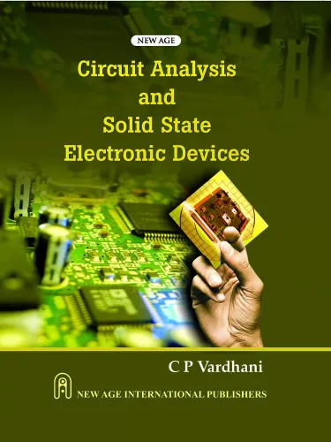 Circuit Analysis and Solid State Electronic Devices