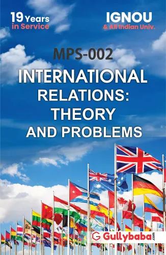 Ignou MA (Latest Edition) MPS-002 International Relations : Theory And Problems, IGNOU Help Books with Solved Sample Question Papers and Important Exam Notes Gullybaba 