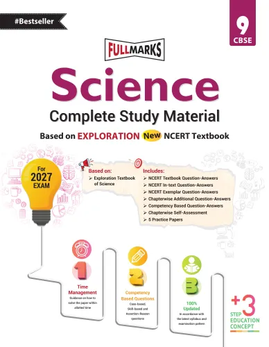Full Marks Science Complete Study Material for Class 9 | Based on New NCERT Textbook EXPLORATION | Includes Chapterwise Summary, Self-Assessment & Practice Papers