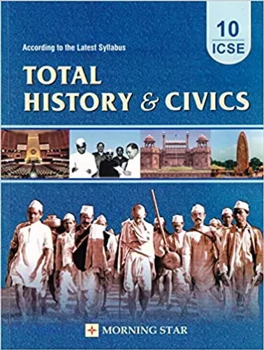 ICSE Total History & Civics for Class 10 (Latest Syllabus) Examination 2021-22