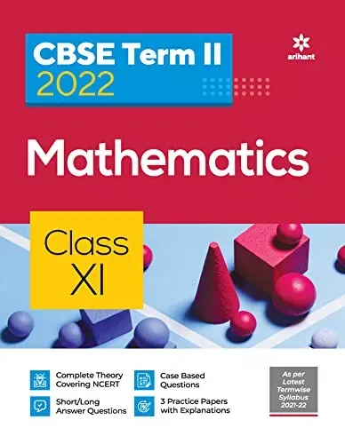 Arihant CBSE Mathematics Term 2 Class 11 for 2022 Exam (Cover Theory and MCQs) 