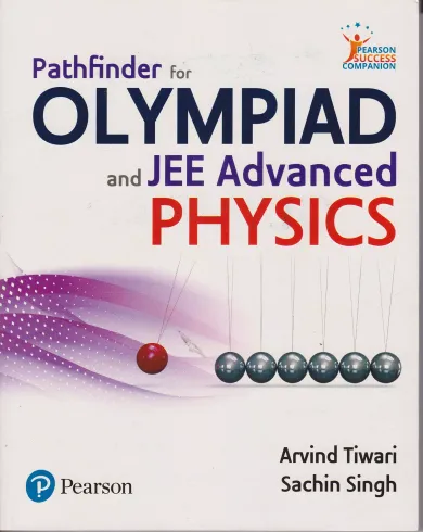 Pathfinder for Olympiad & JEE:Physics | First Edition|