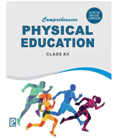 Comprehensive Physical Education (Class - XII)