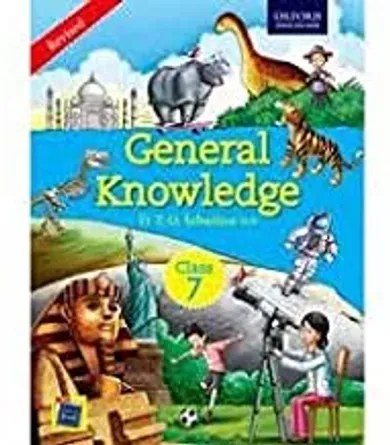 GENERAL KNOWLEDGE CLASS 7