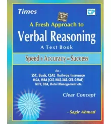 Times A Fresh Approach to Verbal Reasoning A Text Book By Sagir Ahmad for SSC,Bank,CSAT,Railway,Insurance,MCA,MBA,BBA,Hotel Management and Other Exams