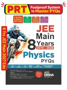 Disha JEE Main 8 Years (2019 - 2026) Physics PYQs | All 163 Sets Previous Years Solved Papers for JEE Main 2027 Exams | JEE Mains PYQ Book
