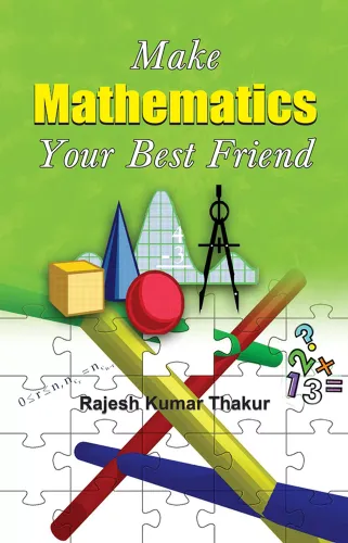 Make Mathematics Your Best Friend