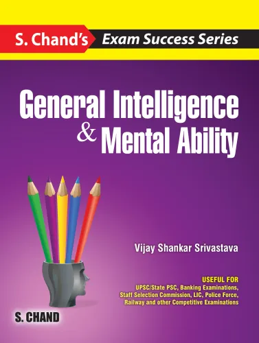 S. Chand's General Intelligence & Mental Ability : Exam Success Series (9789355017635) - Vijay Shankar Srivastava