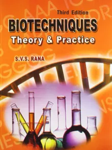 Biotechniques : Theory and Practice