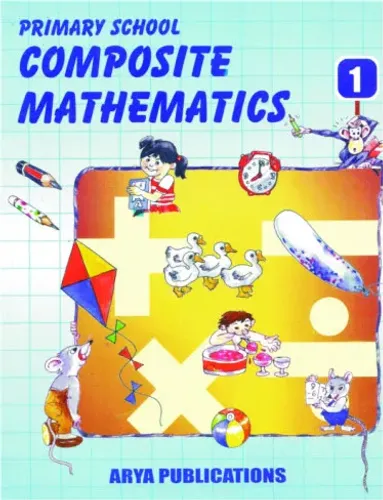 Primary School Composite Mathematics- 1 (Activity based)
