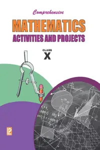 Comprehensive Mathematics Activities and Projects for Class 10