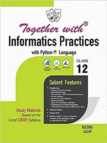 Together with Informatics Practices with Python Language for Class 12