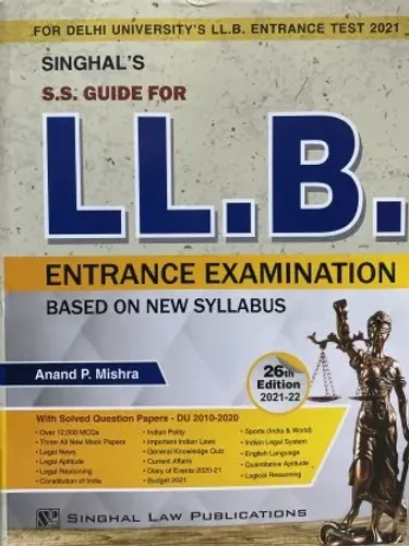 Singhal Law Publications 26th Edition S.S Guide For LL.B. Entrance Examination With Solved Question Paper-DU