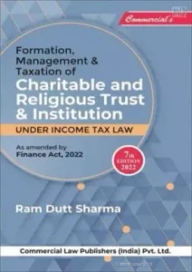 Formation, Management & Taxation Of Charitable And Religious Trust & Institution Under Income Tax Law