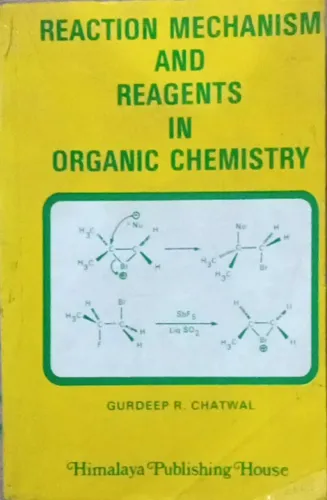 Reaction Mechanism & Reagents In Organic Chemistry