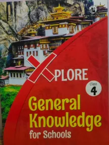 Explore General Knowledge Class - 4