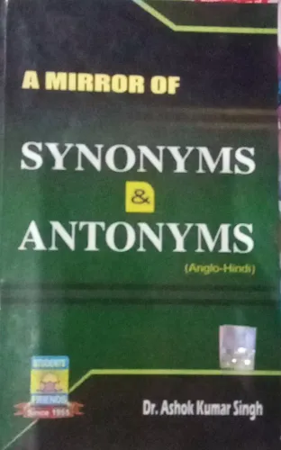 A Mirror Of Synonyms-Antonyms