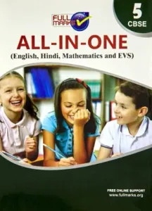 FULL MARKS ALL-IN-ONE Cbse ,Class 5 (English, Hindi, Maths and EVS)