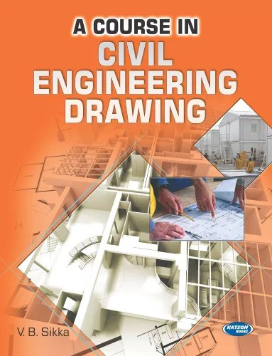 A Course in Civil Engineering Drawing