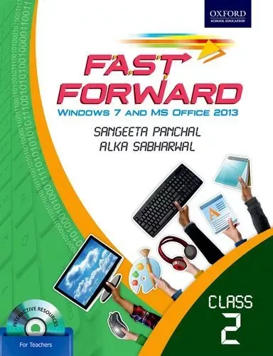 Fast Forward Coursebook 2: Windows 7 and MS Office 2013