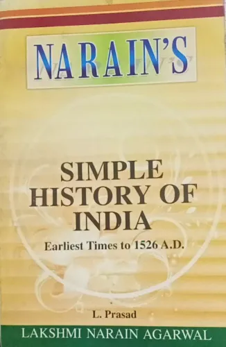 Simple History Of India (Earliest Times To 1526 A.d.)