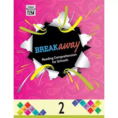 Orient Blackswan Breakaway Reading Comprehension Book 2