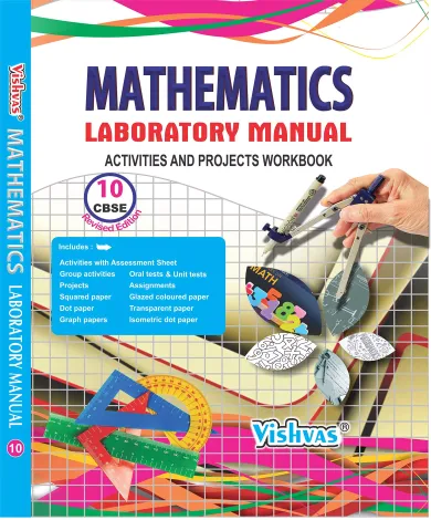 ATHEMATICS LABORATORY MANUAL ACTIVITIES AND PROJECTS WORKBOOK, CLASS- 10, REVISED EDITION -PISA Questions With Answers (PROGRAMME FOR INTERNATIONAL STUDENT ASSESSMENT) 
