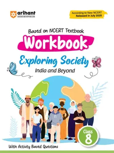 Workbook Exploring Society India and Beyond Class 8 | Activity Based Questions| Based on New NCERT Released on April 2025
